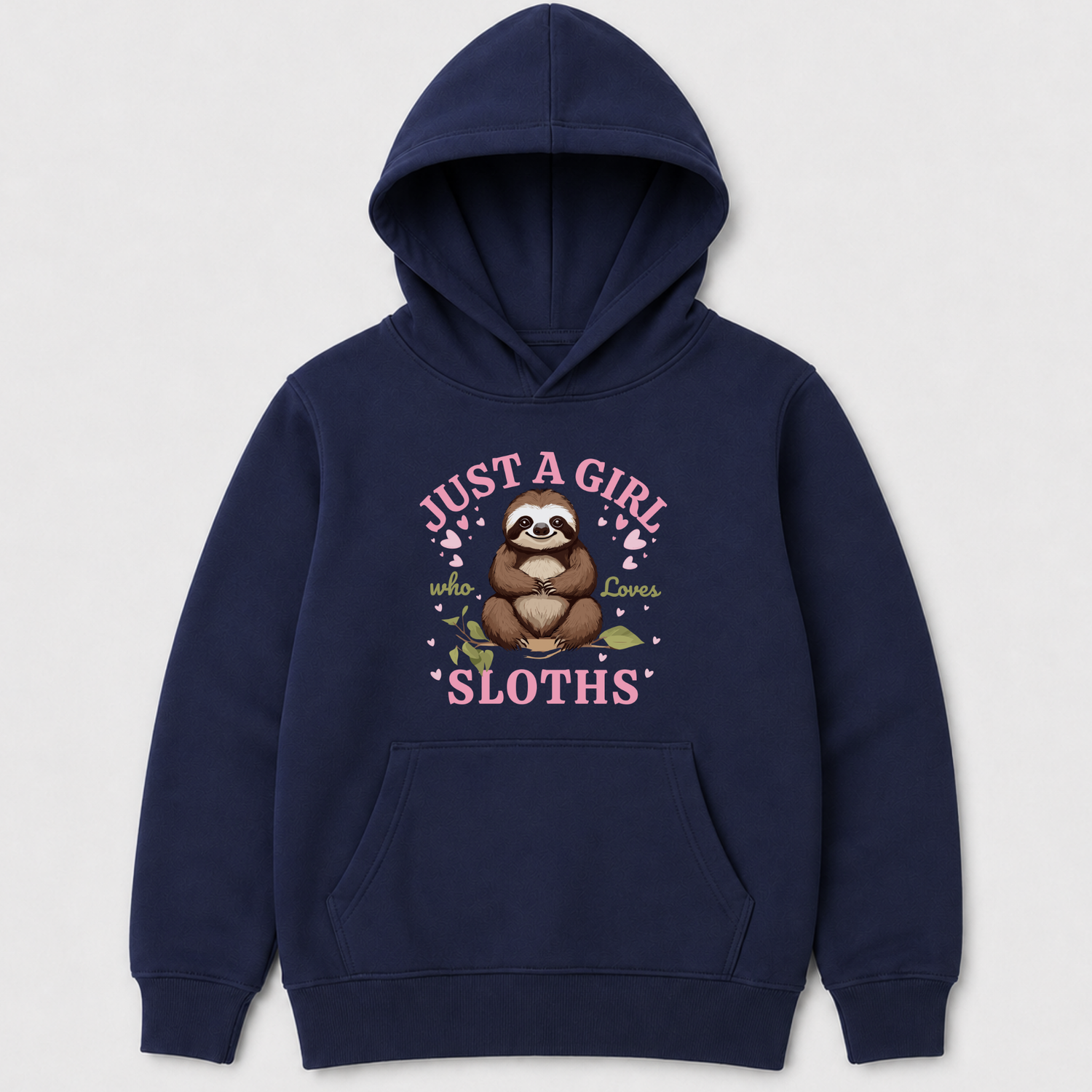 Girls navy blue pullover hoodie with a front graphic featuring a sloth and the text 'JUST A GIRL who loves SLOTHS' in pink and green, shown on a light grey background.