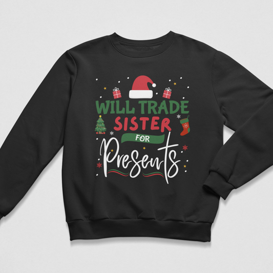 Kids “Will Trade Brother/Sister for Presents” Christmas Sweatshirt (3–13 Years)