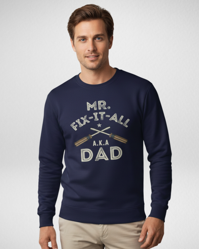 Mr Fix It All A.K.A Dad navy sweatshirt with screwdriver graphic – men's dad gift jumper