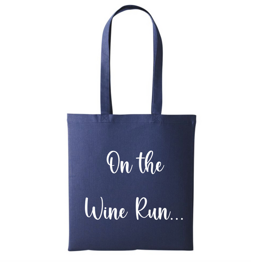 On the Wine Run... Tote Bag