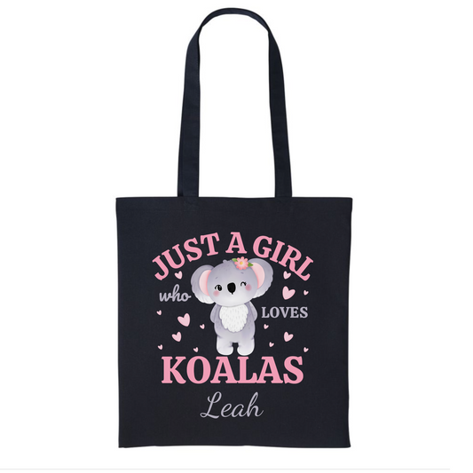 "Just a Girl who Loves Koalas"  - Girls Personalised Koala Tote Bag