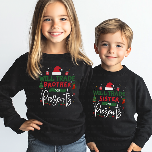 Trading Siblings For Presents Christmas Sweatshirt | 3 - 13 years
