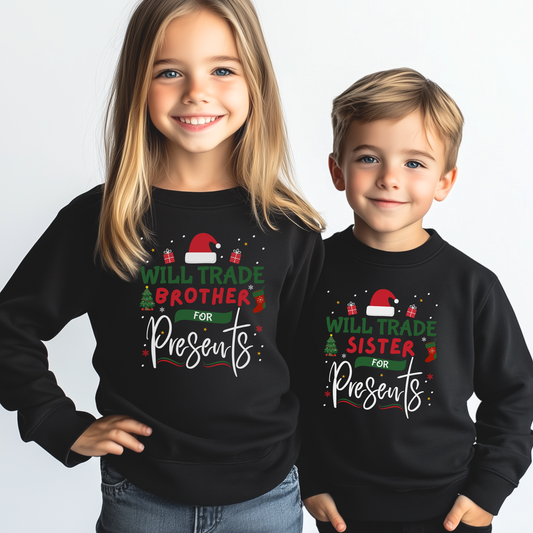 Trading Siblings For Presents Christmas Sweatshirt | 3 - 13 years