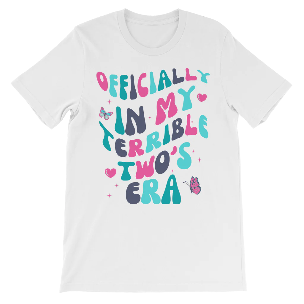 "Officially In My Terrible Two's Era" - Girls Toddler's Tee