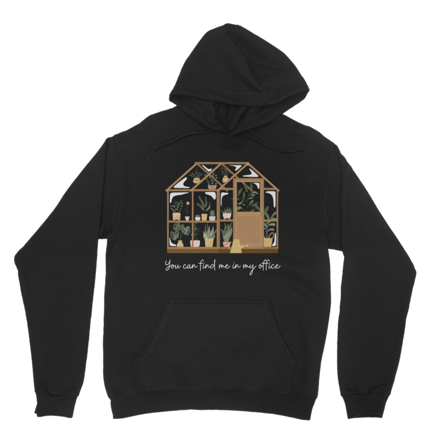 Black unisex hoodie with a plant-filled greenhouse and You Can Find Me in My Office slogan