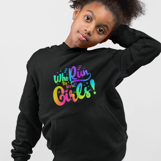 Who Run the World... Girls! - Rainbow Printed Kids Hoodie | 3 - 13 years