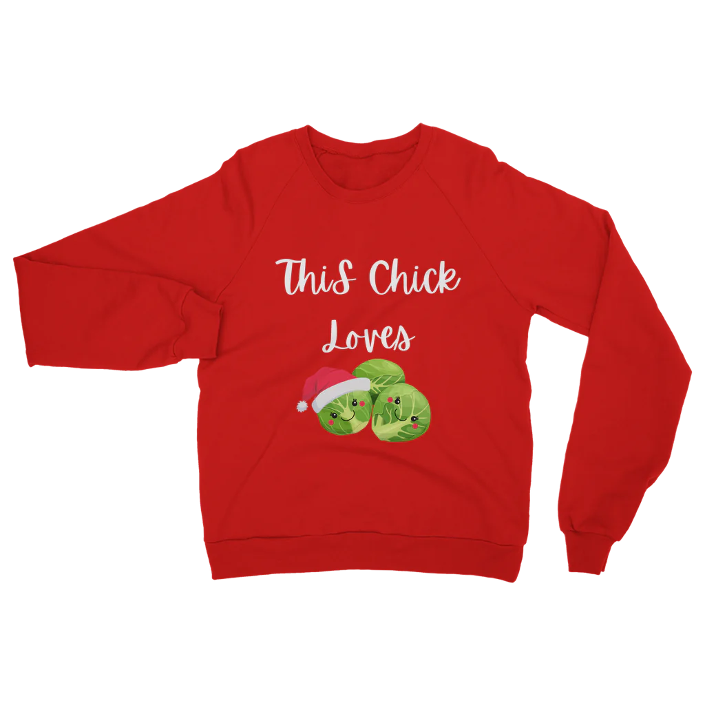 This Chick Loves 'Brussel Sprouts' - Women's Christmas Sweatshirt